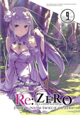 Okładka książki Re: Zero. Życie w innym świecie od zera. Light Novel. Tom 9