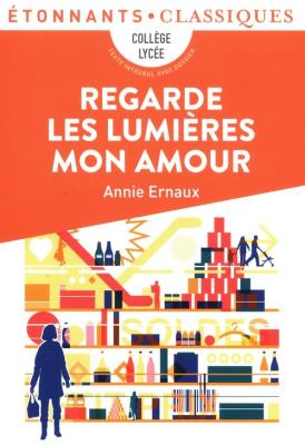 Regarde les lumieres mon amour. Autor: Annie Ernaux. SmakLiter.pl Okładka książki Regarde les lumieres mon amour