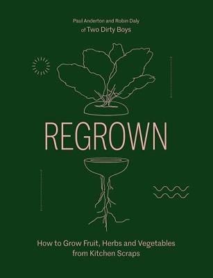 Regrown. Autor: Anderton Paul, Daly Robin. SmakLiter.pl Okładka książki Regrown