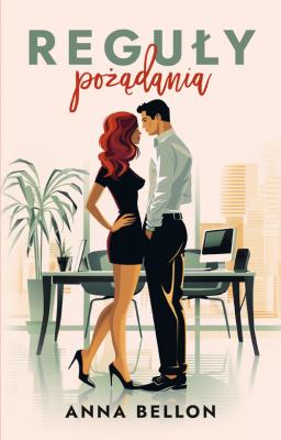 Reguły pożądania. Autor: Anna Bellon. SmakLiter.pl Okładka książki Reguły pożądania