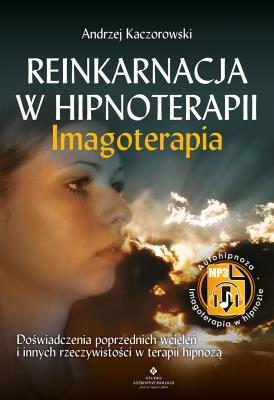 Okładka książki Reinkarnacja w hipnoterapii - imgoterapia