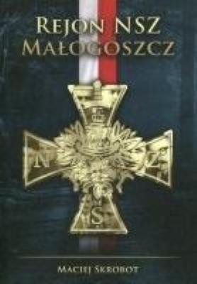 Okładka książki Rejon NSZ Małogoszcz