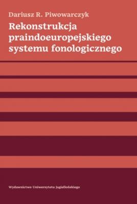 Okładka książki Rekonstrukcja praindoeuropejskiego systemu fonologicznego
