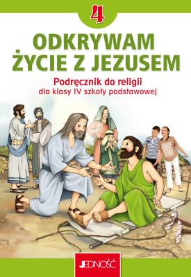 Okładka książki Religia Odkrywam życie z Jezusem podręcznik dla klasy 4 szkoły podstawowej