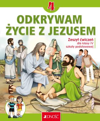 Okładka książki Religia Odkrywam życie z Jezusem zeszyt ćwiczeń dla klasy 4 szkoły podstawowej