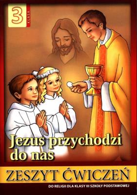 Religia SP 3 ćw Jezus przychodzi do nas WDS. Autor: Stanisław Łabendowicz. SmakLiter.pl Okładka książki Religia SP 3 ćw Jezus przychodzi do nas WDS
