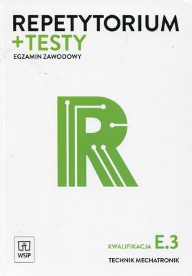 Repetytorium i testy egzaminacyjne. Technik mechatronik. Kwalifikacja E.3
Szkoły ponadgimnazjalne. Autor: Robert Dziurski, Witold Krieser. SmakLiter.pl Okładka książki Repetytorium i testy egzaminacyjne. Technik mechatronik. Kwalifikacja E.3
Szkoły ponadgimnazjalne