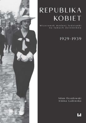 Republika kobiet. Autor: Drozdowski Adam, Gadowska Irmina. SmakLiter.pl Okładka książki Republika kobiet