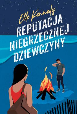 Reputacja niegrzecznej dziewczyny. Autor: Kennedy Elle. SmakLiter.pl Okładka książki Reputacja niegrzecznej dziewczyny