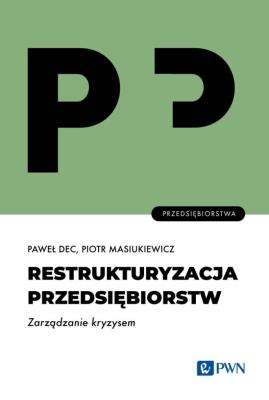 Okładka książki Restrukturyzacja przedsiębiorstw. Zarządzanie kryzysem
