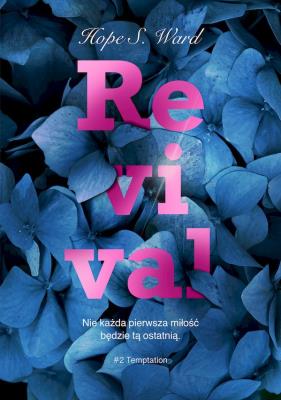 Revival. Autor: Hope S. Ward. SmakLiter.pl Okładka książki Revival