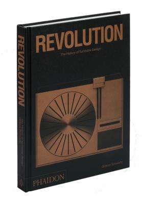 Revolution: The History of Turntable Design. Autor: Schwartz Gideon. SmakLiter.pl Okładka książki Revolution: The History of Turntable Design