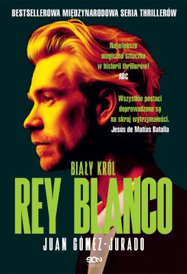 Rey Blanco. Biały Król. Autor: Gómez-Jurado Juan. SmakLiter.pl Okładka książki Rey Blanco. Biały Król