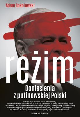 Okładka książki Reżim. Doniesienia z putinowskiej Polski
