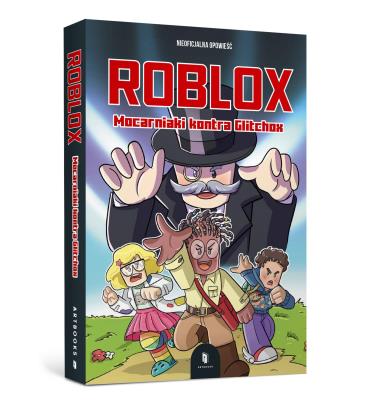 Okładka książki Roblox. Mocarniaki kontra Glitchox