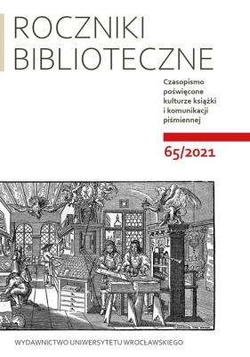 Roczniki Biblioteczne LXV 65/2021. Autor: Matwijów Maciej. SmakLiter.pl Okładka książki Roczniki Biblioteczne LXV 65/2021