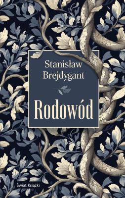 Rodowód. Autor: Brejdygant Stanisław. SmakLiter.pl Okładka książki Rodowód