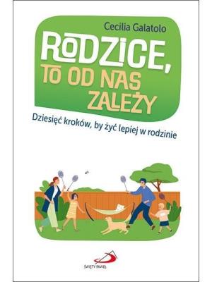Okładka książki Rodzice, to od nas zależy