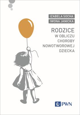 Okładka książki Rodzice w obliczu choroby nowotworowej dziecka
