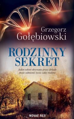Rodzinny sekret. Autor: Gołębiowski Grzegorz. SmakLiter.pl Okładka książki Rodzinny sekret
