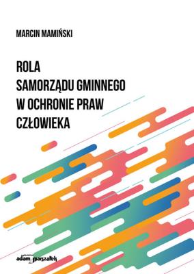 Okładka książki Rola samorządu gminnego w ochronie praw człowieka