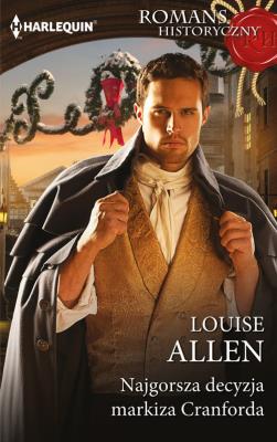 Romans Historyczny 20\Najgorsza decyzja markiza Cranforda. Autor: Allen Louise. SmakLiter.pl Okładka książki Romans Historyczny 20\Najgorsza decyzja markiza Cranforda