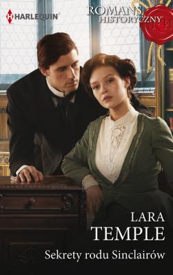Romans Historyczny 6/Sekrety rodu Sinclairów. Autor: Temple Lara. SmakLiter.pl Okładka książki Romans Historyczny 6/Sekrety rodu Sinclairów