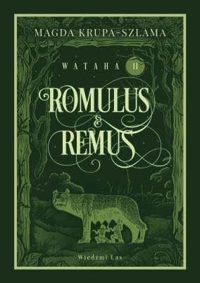 Okładka książki Romulus & Remus. Wataha Tom 2