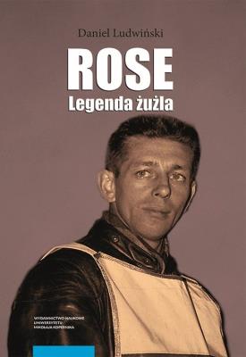 Okładka książki Rose Legenda żużla