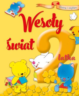 Okładka książki Rosnę i czytam. Wesoły świat 2-latka
