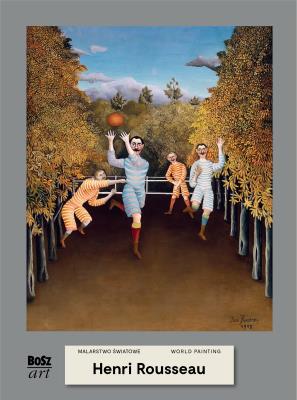 Rousseau. Malarstwo światowe. Autor: Widacka-Bisaga Agnieszka. SmakLiter.pl Okładka książki Rousseau. Malarstwo światowe