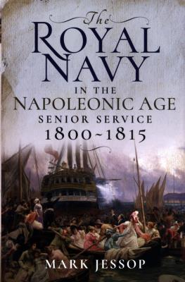 ROYAL NAVY IN THE NAPOLEONIC A. Autor: Jessop Mark. SmakLiter.pl Okładka książki ROYAL NAVY IN THE NAPOLEONIC A