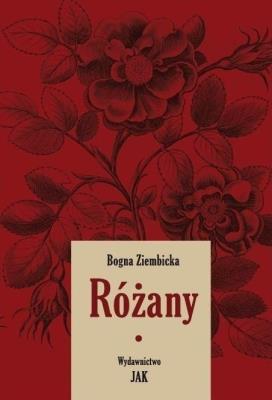 Różany cz.1 w.2. Autor: Ziembicka Bogna. SmakLiter.pl Okładka książki Różany cz.1 w.2