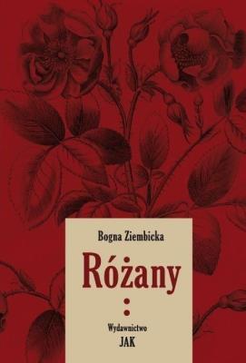 Różany cz.2 w.2. Autor: Ziembicka Bogna. SmakLiter.pl Okładka książki Różany cz.2 w.2