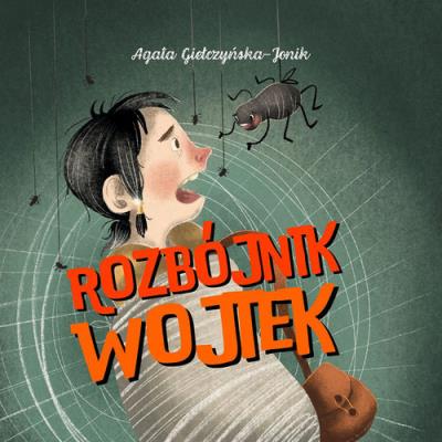 Rozbójnik Wojtek. Autor: Agata Giełczyńska-Jonik. SmakLiter.pl Okładka książki Rozbójnik Wojtek