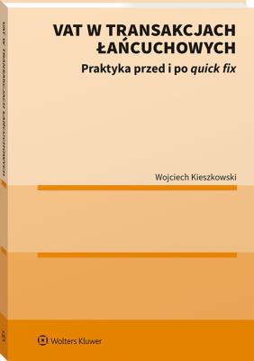 Rozliczenia VAT w transakcjach łańcuchowych. Autor: Kieszkowski Wojciech. SmakLiter.pl Okładka książki Rozliczenia VAT w transakcjach łańcuchowych