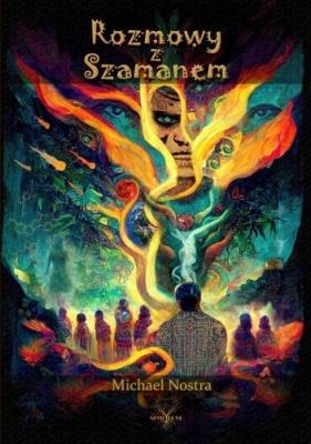 Okładka książki Rozmowy z Szamanem