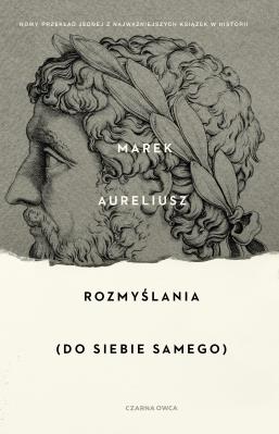 Rozmyślania. Do siebie samego. Autor: Marek Aureliusz. SmakLiter.pl Okładka książki Rozmyślania. Do siebie samego