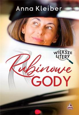 Rubinowe gody. Autor: Anna Kleiber. SmakLiter.pl Okładka książki Rubinowe gody