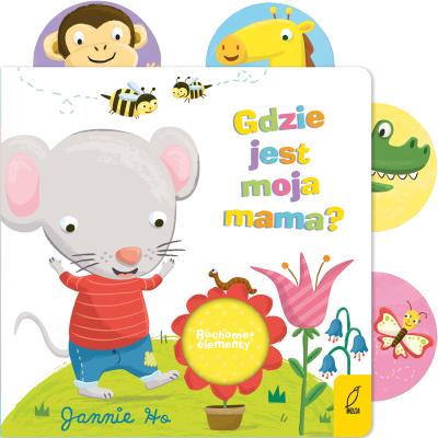 Okładka książki Ruchome elementy Gdzie jest moja mama?