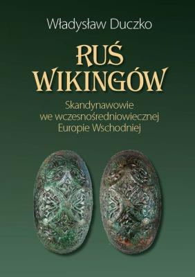 Ruś wikingów.. Autor: Duczko Władysław. SmakLiter.pl Okładka książki Ruś wikingów.