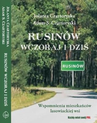 Rusinów wczoraj i dziś. Autor: Czartoryska Jolanta, Czartoryski Adam S.. SmakLiter.pl Okładka książki Rusinów wczoraj i dziś