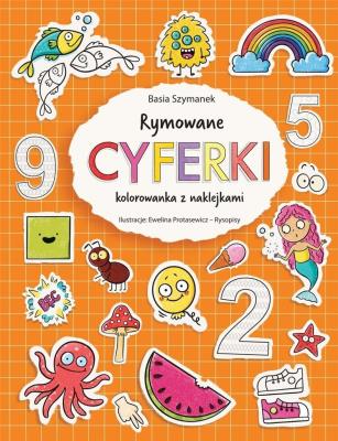 Rymowane cyferki. Kolorowanka z naklejkami. Autor: Basia Szymanek. SmakLiter.pl Okładka książki Rymowane cyferki. Kolorowanka z naklejkami