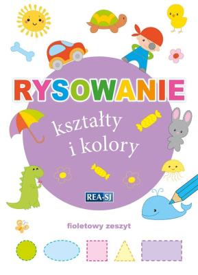 Rysowanie kształty i kolory. Zeszyt fioletowy. Autor:   Praca zbiorowa. SmakLiter.pl Okładka książki Rysowanie kształty i kolory. Zeszyt fioletowy