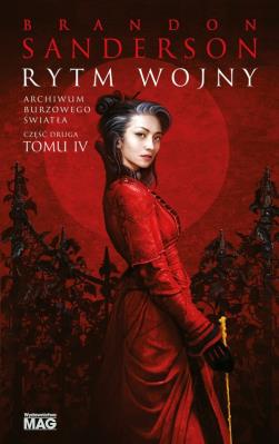 Rytm wojny. Seria Archiwum Burzowego Światła. Tom 4. Część 2. Autor: Brandon Sanderson. SmakLiter.pl Okładka książki Rytm wojny. Seria Archiwum Burzowego Światła. Tom 4. Część 2