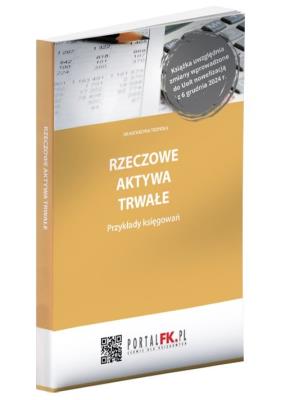 Rzeczowe aktywa trwałe Przykłady księgowań. Autor: Trzpioła Katarzyna. SmakLiter.pl Okładka książki Rzeczowe aktywa trwałe Przykłady księgowań