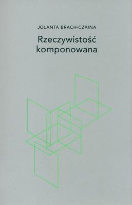 Okładka książki Rzeczywistość komponowana