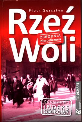 Okładka książki Rzeź Woli. Zbrodnia nierozliczona (wyd. 2022)