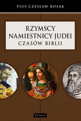Okładka książki Rzymscy namiestnicy Judei czasów Biblii