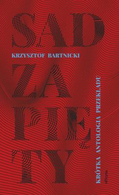 Sad zapięty. Krótka antologia przekładu. Autor: Bartnicki Krzysztof. SmakLiter.pl Okładka książki Sad zapięty. Krótka antologia przekładu